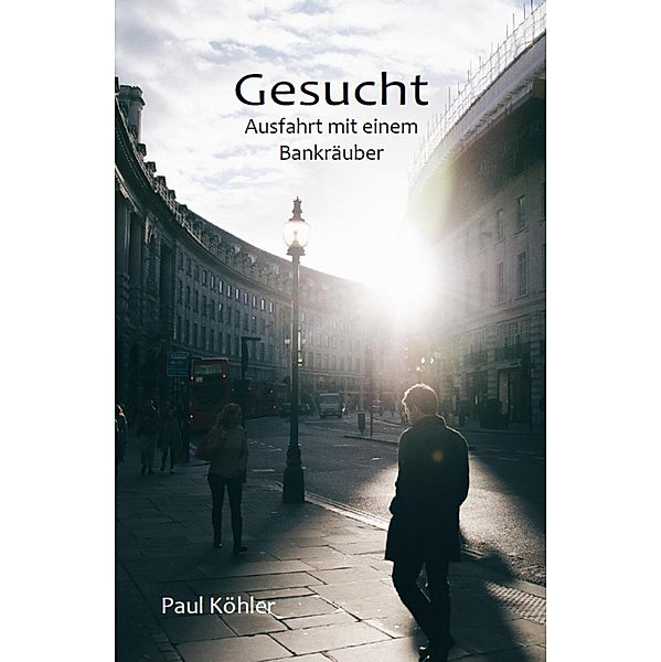 Gesucht, Paul Köhler