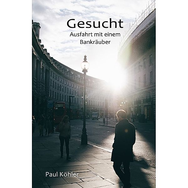 Gesucht, Paul Köhler