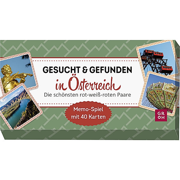 Groh Verlag Gesucht & gefunden in Österreich - Die schönsten rot-weiß-roten Paare, Groh Verlag