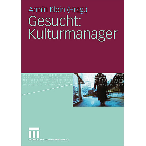 Gesucht: Kulturmanager, Armin Klein