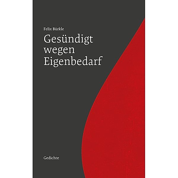 Gesündigt wegen Eigenbedarf, Felix Bürkle