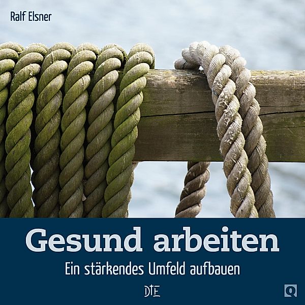 Gesund arbeiten / Quadro, Ralf Elsner