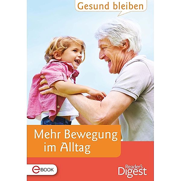 Gesund bleiben - Mehr Bewegung im Alltag