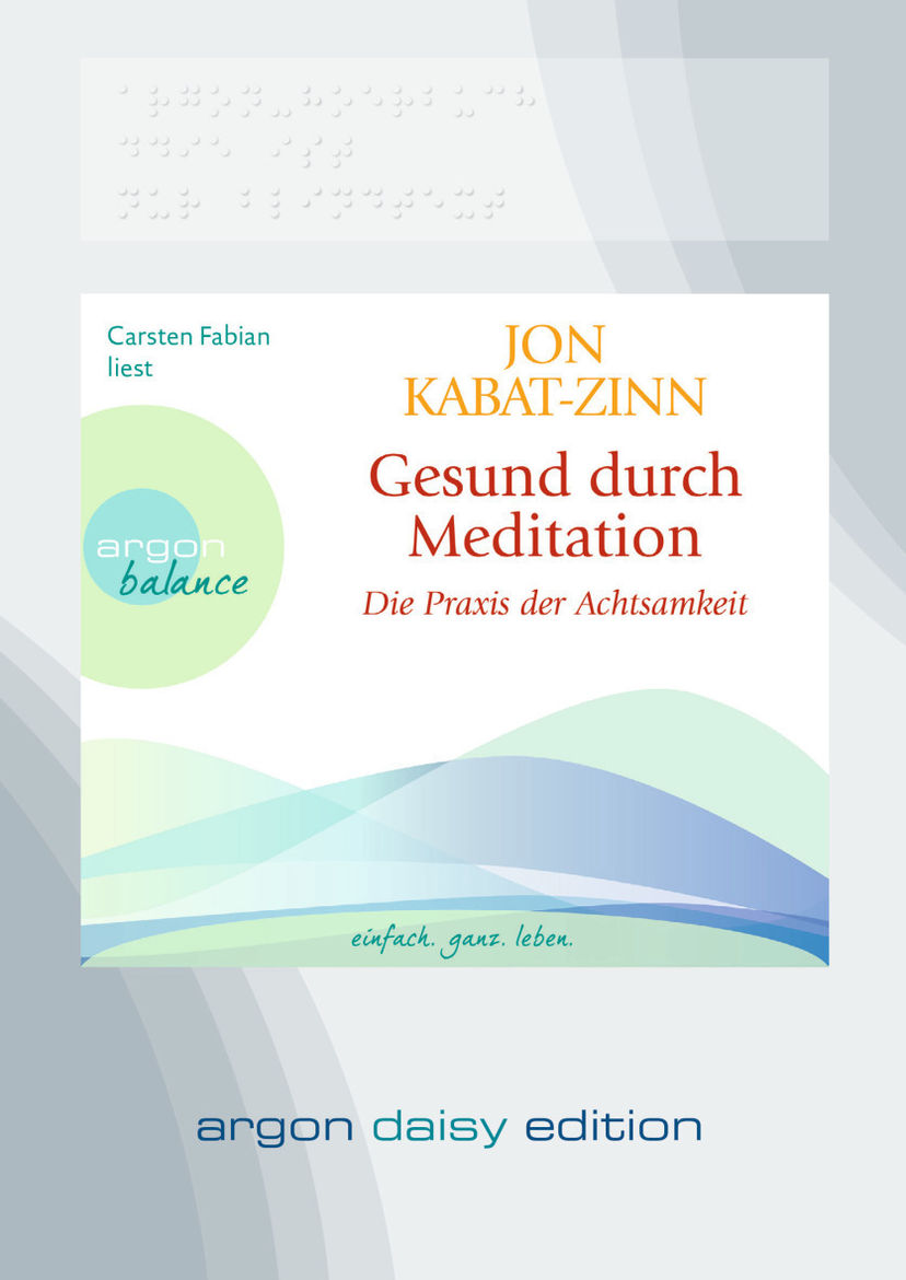 Gesund durch Meditation, Die Übung der Achtsamkeit, 1 MP3-CD DAISY Edition  Hörbuch