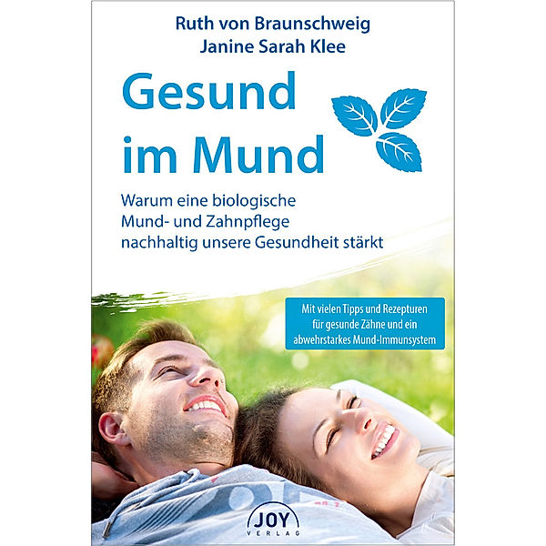 Gesund im Mund, Ruth von Braunschweig, Janine Sarah Klee