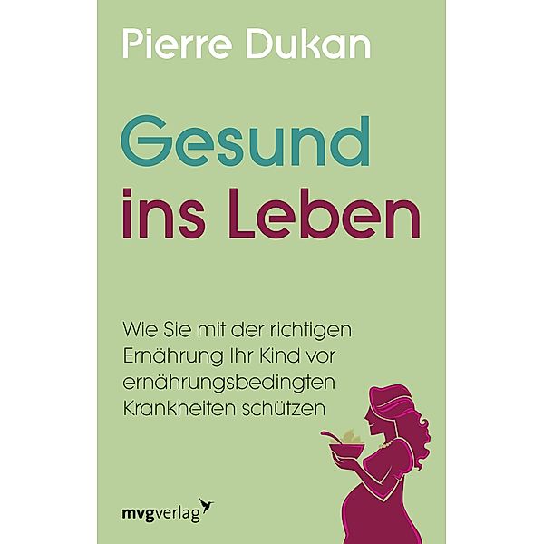 Gesund ins Leben, Pierre Dukan