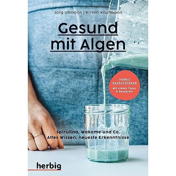 Gesund mit Algen, Jörg Ullmann, Kirstin Knufmann