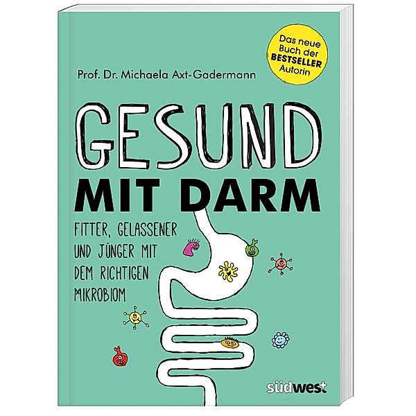 Gesund mit Darm, Michaela Axt-Gadermann