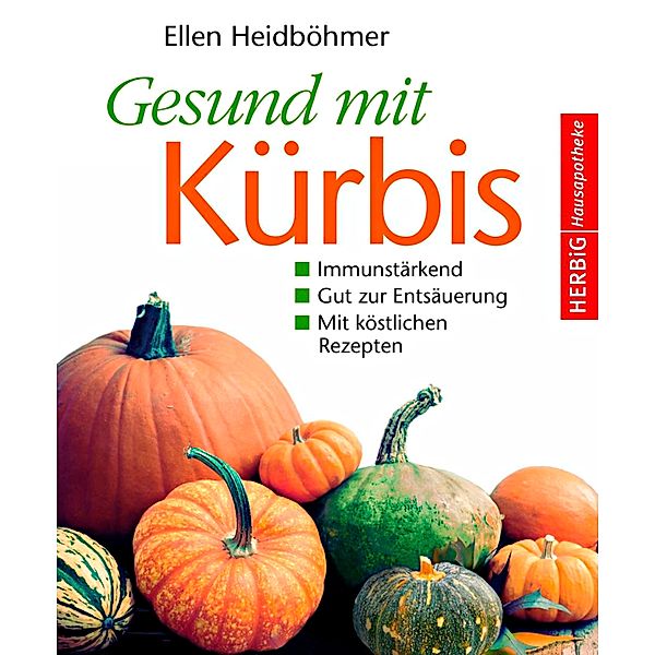 Gesund mit Kürbis, Ellen Heidböhmer