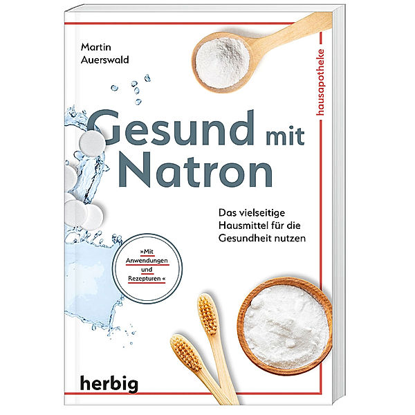 Gesund mit Natron, Martin Auerswald