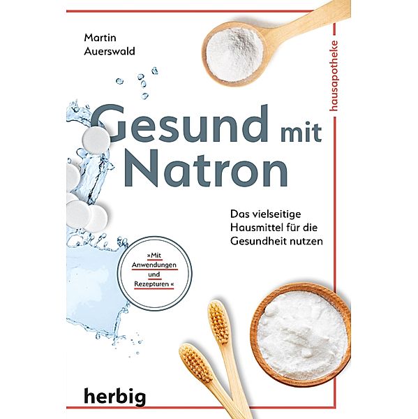 Gesund mit Natron, Martin Auerswald