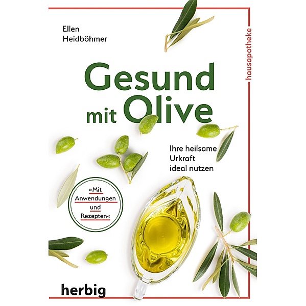 Gesund mit Olive, Ellen Heidböhmer