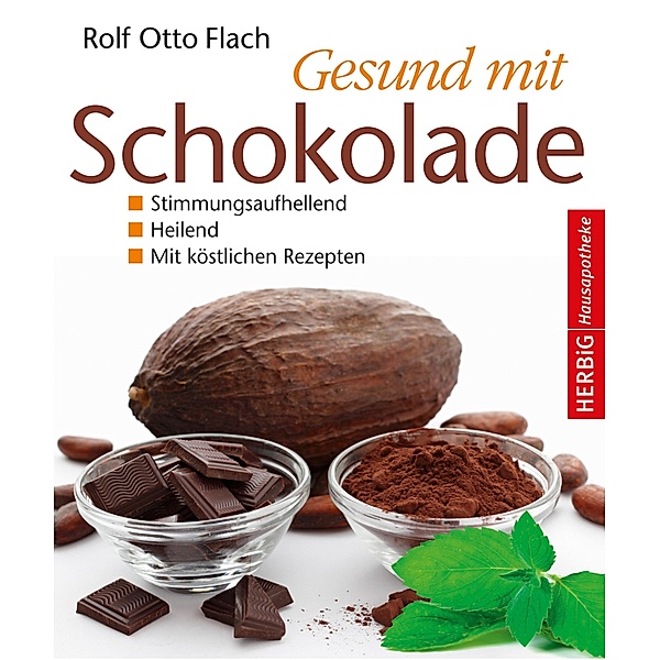 Gesund mit Schokolade, Rolf Otto Flach
