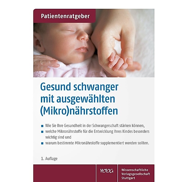Gesund schwanger mit ausgewählten (Mikro)nährstoffen, Uwe Gröber