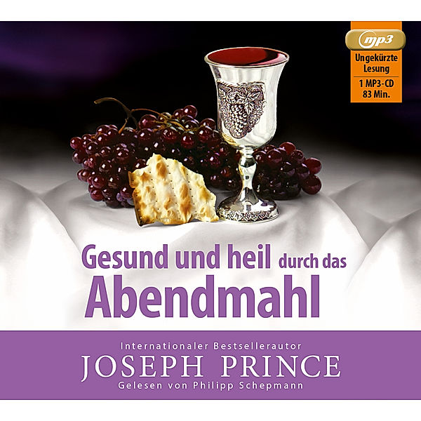 Gesund und heil durch das Abendmahl,Audio-CD, MP3, Joseph Prince