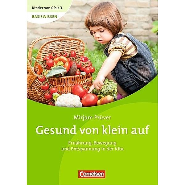 Gesund von klein auf, Mirjam Prüver