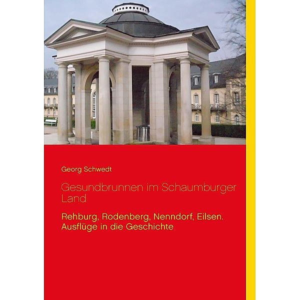 Gesundbrunnen im Schaumburger Land, Georg Schwedt
