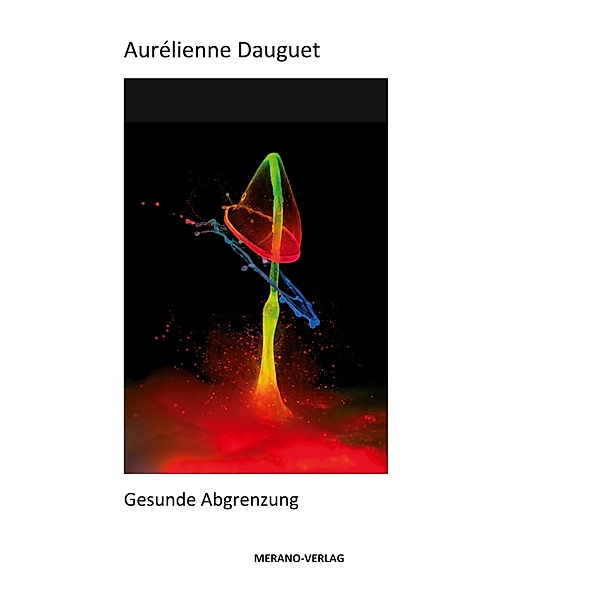 Gesunde Abgrenzung, Aurélienne Dauguet