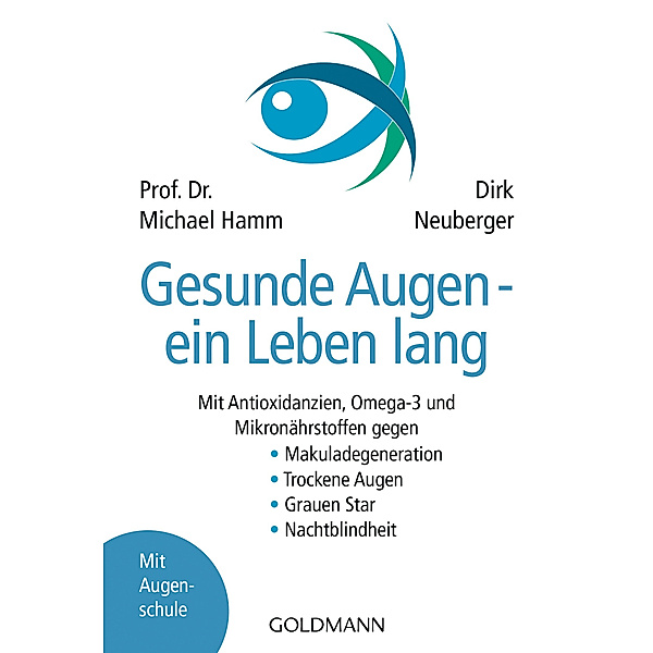 Gesunde Augen - ein Leben lang, Michael Hamm, Dirk Neuberger