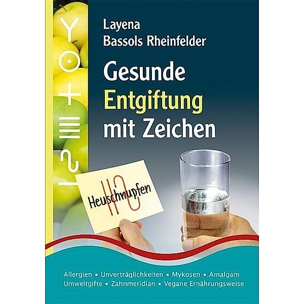 Gesunde Entgiftung mit Zeichen, Layena Bassols Rheinfelder