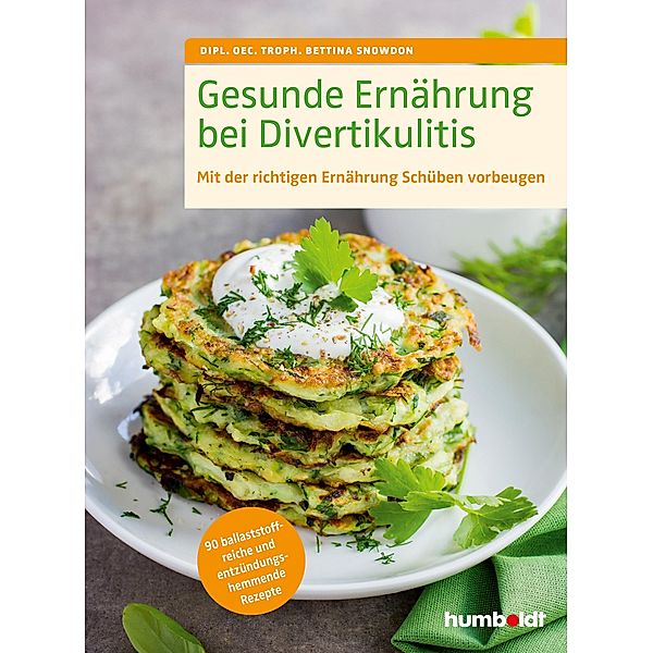 Gesunde Ernährung bei Divertikulitis, Bettina Snowdon