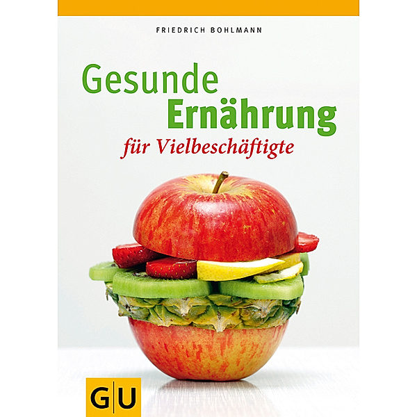 Gesunde Ernährung für Vielbeschäftigte, Friedrich Bohlmann