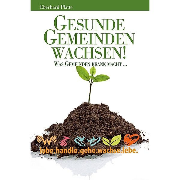 Gesunde Gemeinden wachsen, Eberhard Platte