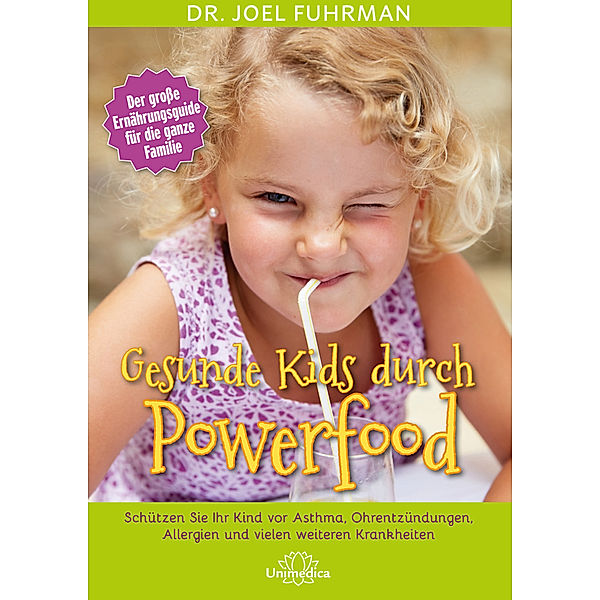 Gesunde Kids durch Powerfood, Joel Fuhrman