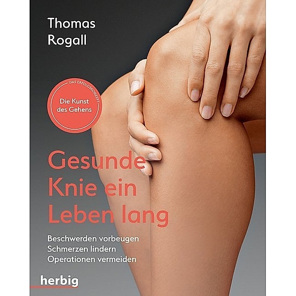 Gesunde Knie ein Leben lang, Thomas Rogall