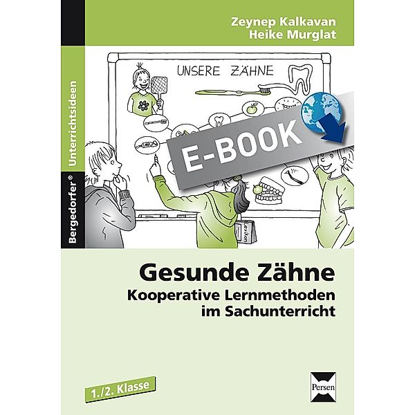 Gesunde Zähne, Zeynep Kalkavan, Heike Murglat