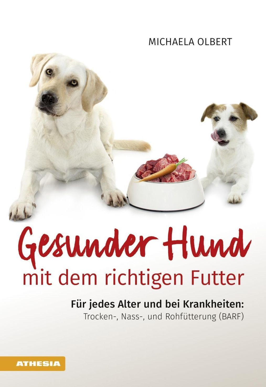 Gesunder Hund mit dem richtigen Futter Buch versandkostenfrei - Weltbild.de