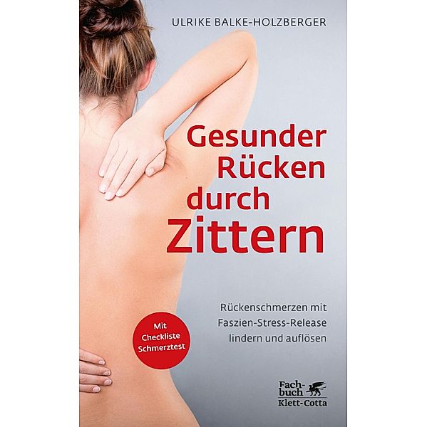 Gesunder Rücken durch Zittern, Ulrike Balke-Holzberger