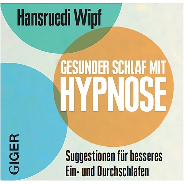 Gesunder Schlaf mit Hypnose, 1 Audio-CD, Hansruedi Wipf