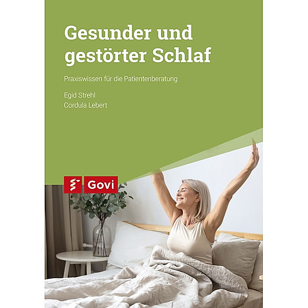 Gesunder und gestörter Schlaf, Egid Strehl, Cordula Lebert