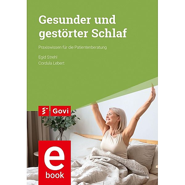 Gesunder und gestörter Schlaf / Govi, Egid Strehl, Cordula Lebert