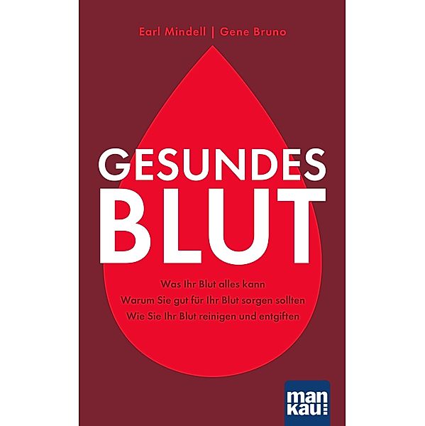 Gesundes Blut, Earl Mindell, Gene Bruno