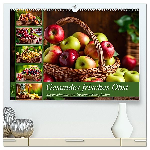 Gesundes frisches Obst (hochwertiger Premium Wandkalender 2025 DIN A2 quer), Kunstdruck in Hochglanz, Calvendo, Claudia Kleemann