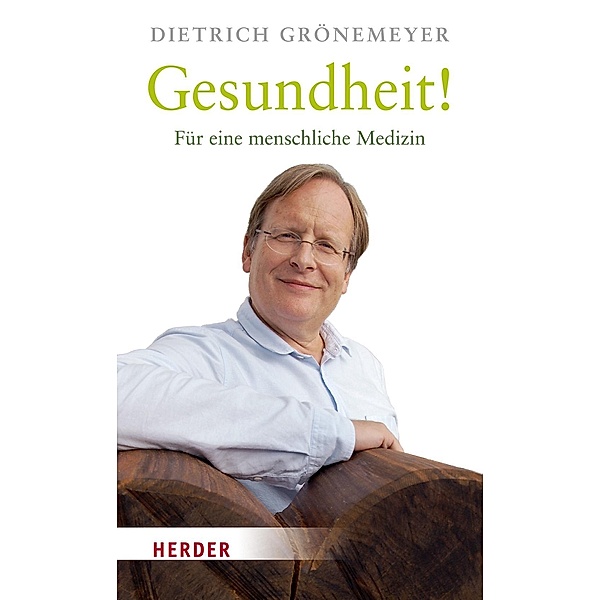 Gesundheit!, Dietrich H. W. Grönemeyer