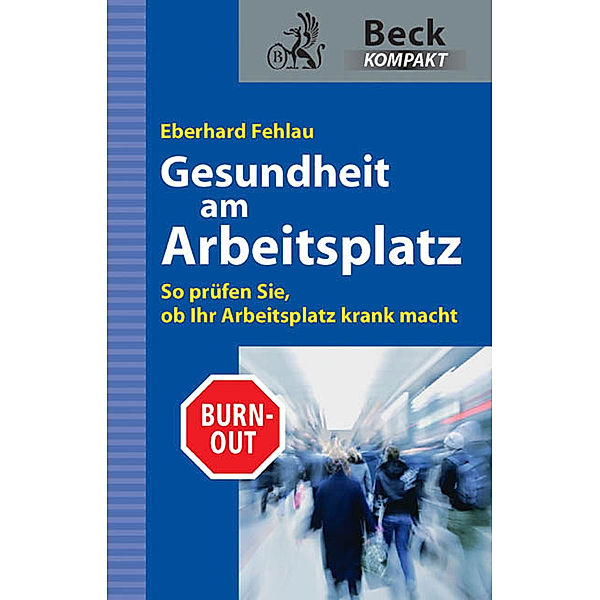 Gesundheit am Arbeitsplatz, Eberhard G. Fehlau