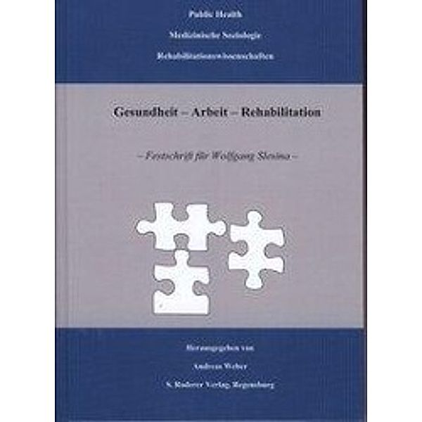 Gesundheit - Arbeit - Rehabilitation