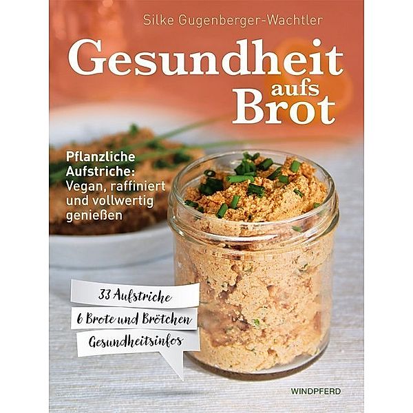 Gesundheit aufs Brot, Silke Gugenberger-Wachtler