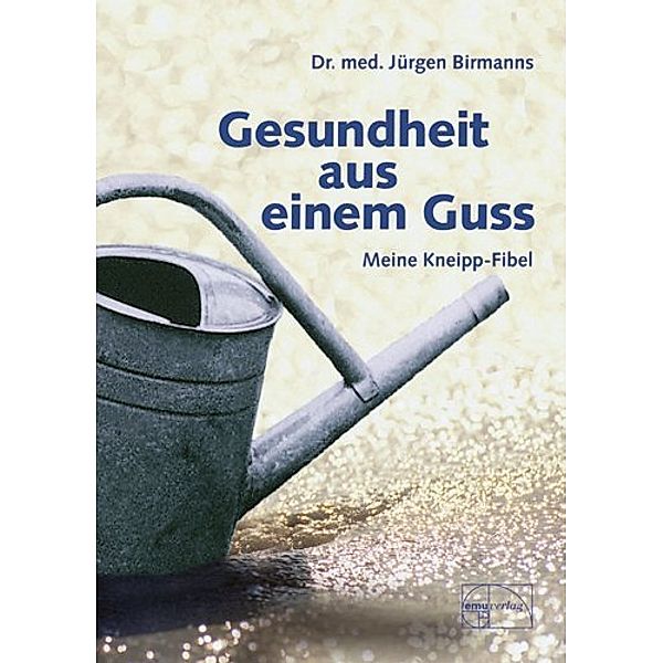Gesundheit aus einem Guss, Jürgen Birmanns
