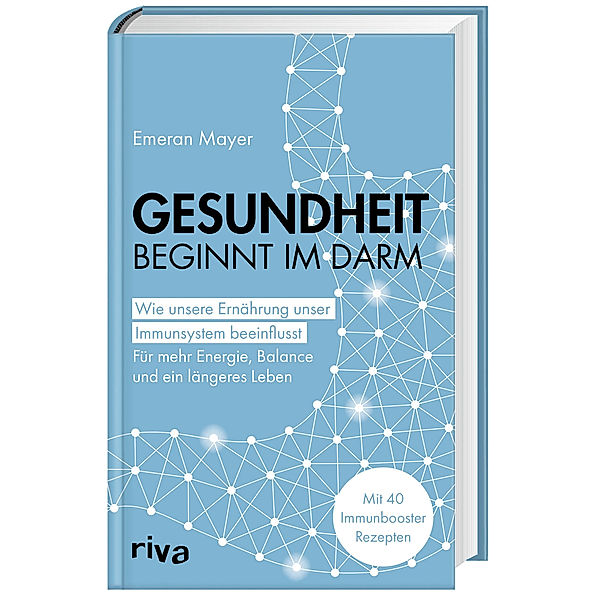 Gesundheit beginnt im Darm, Emeran Mayer