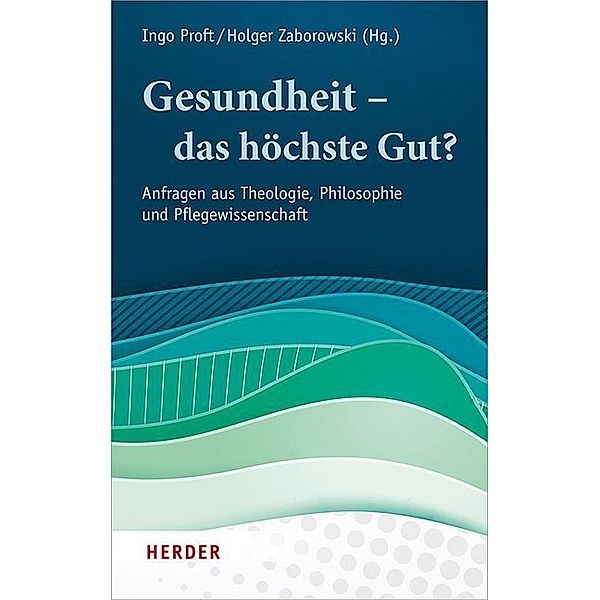 Gesundheit - das höchste Gut?