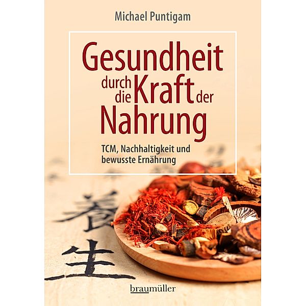 Gesundheit durch die Kraft der Nahrung, Michael Puntigam