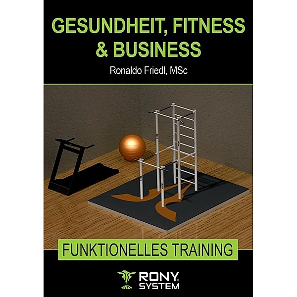 Gesundheit, Fitness & Business, Ronaldo Friedl