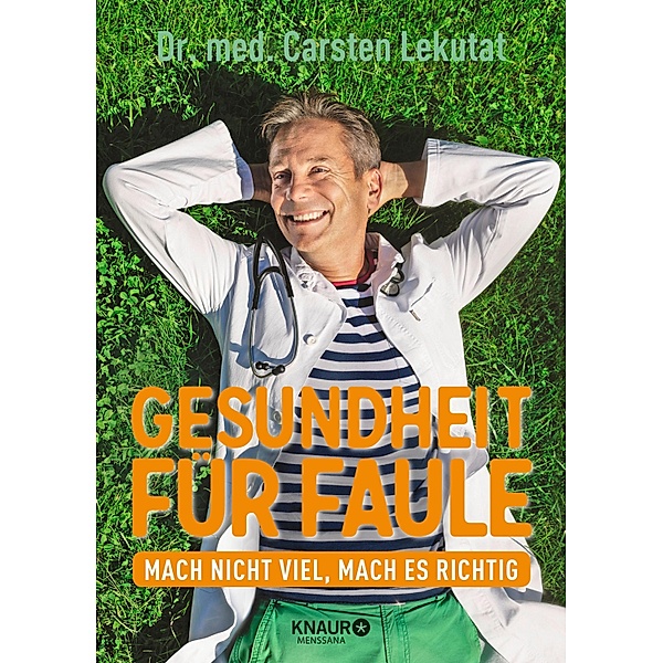 Gesundheit für Faule, Carsten Lekutat