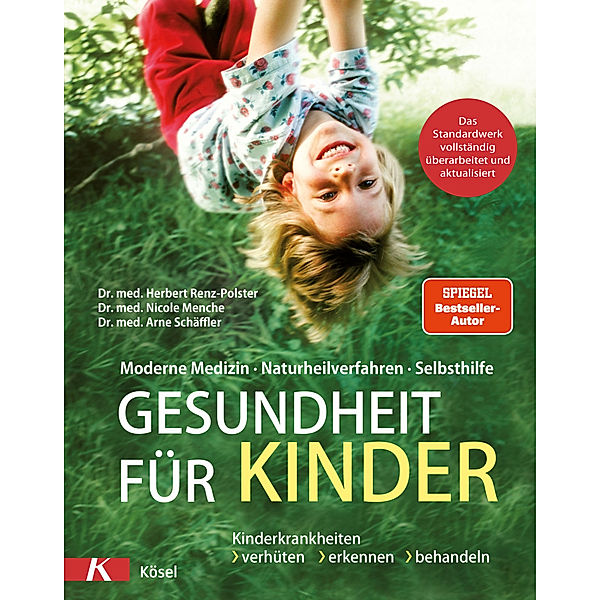 Gesundheit für Kinder, Herbert Renz-Polster, Nicole Menche, Arne Schäffler