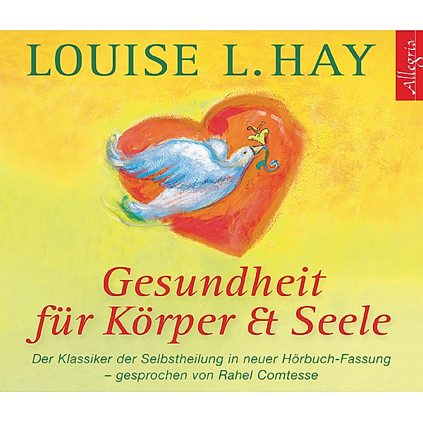 Gesundheit für Körper und Seele, 3 Audio-CDs, Louise L. Hay