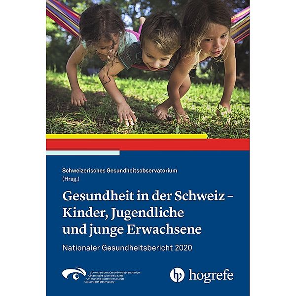 Gesundheit in der Schweiz - Kinder, Jugendliche und junge Erwachsene